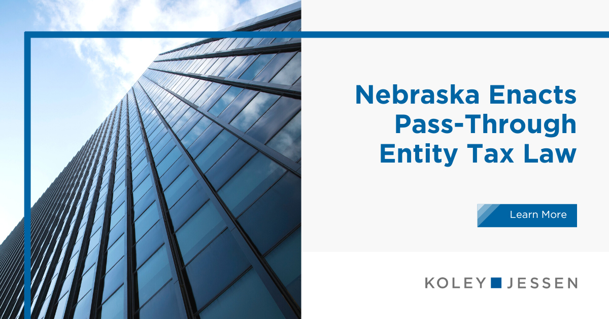 Nebraska PassThrough Entity Tax (PTET) Retroactive Benefits &